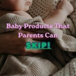baby products that parents can skip